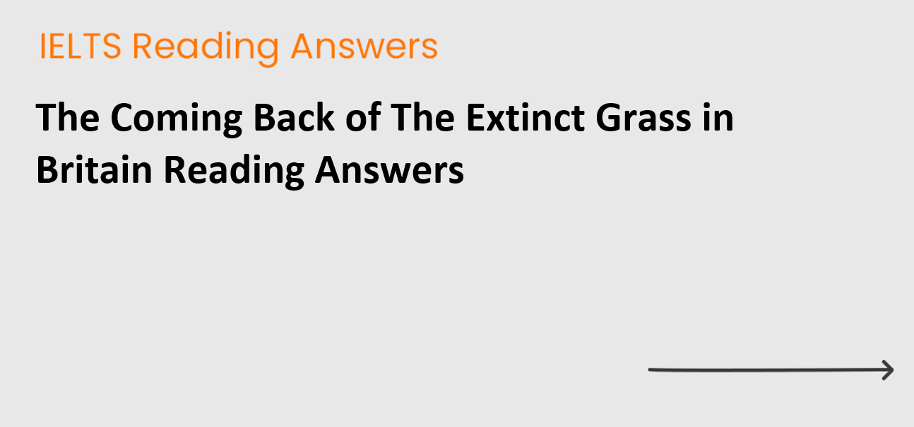 The Coming Back of The Extinct Grass in Britain Reading Answers